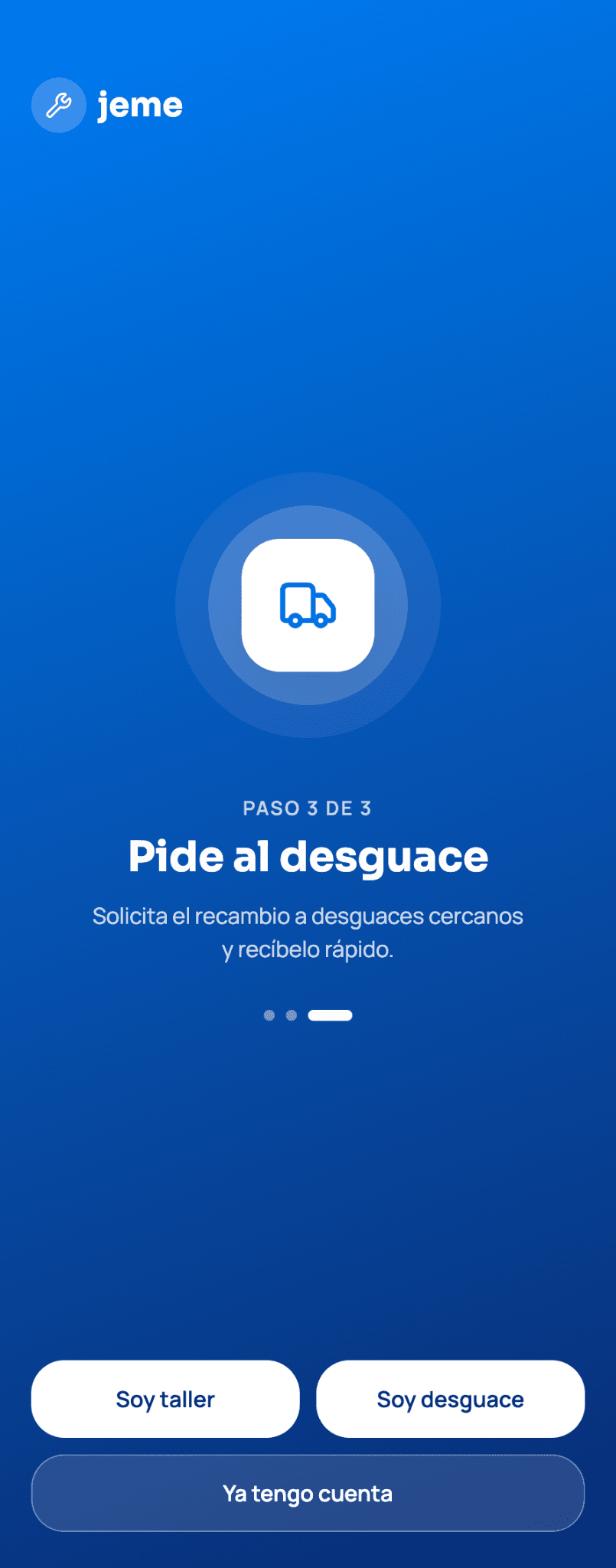 Pantalla de bienvenida de Jeme, paso 3: pide al desguace